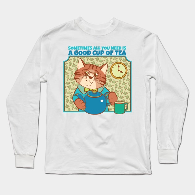 All You Need is Tea Cat Long Sleeve T-Shirt by Sue Cervenka